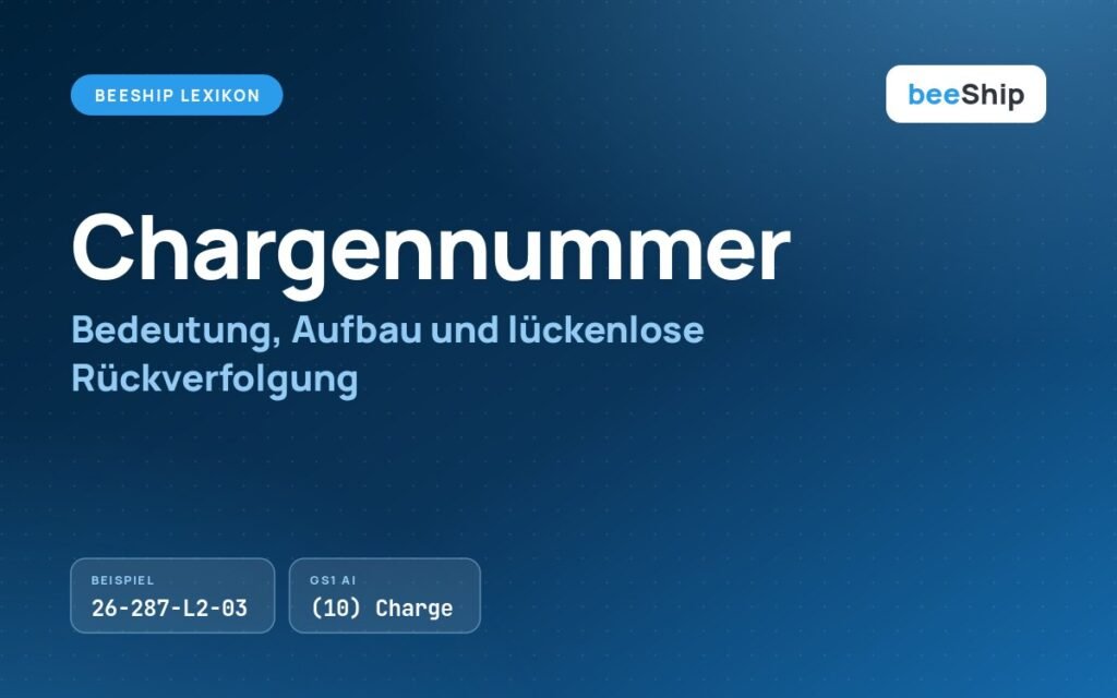 Chargennummer erklärt: Aufbau einer Losnummer und GS1-Kennung im beeShip Lexikon