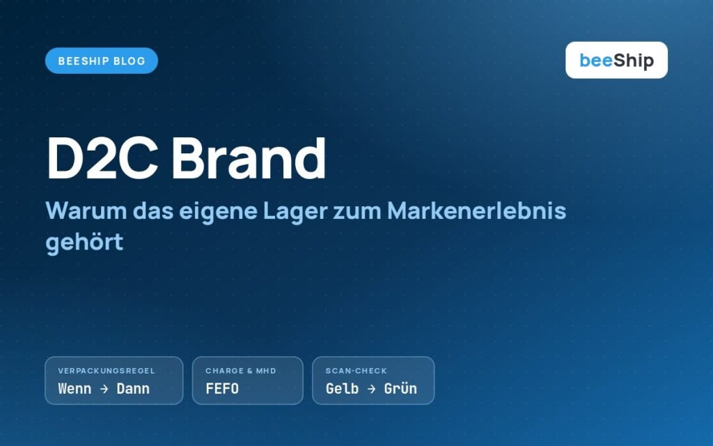D2C Brand und Lager: Verpackungsregeln, Chargen mit FEFO und Scan-Validierung im WMS