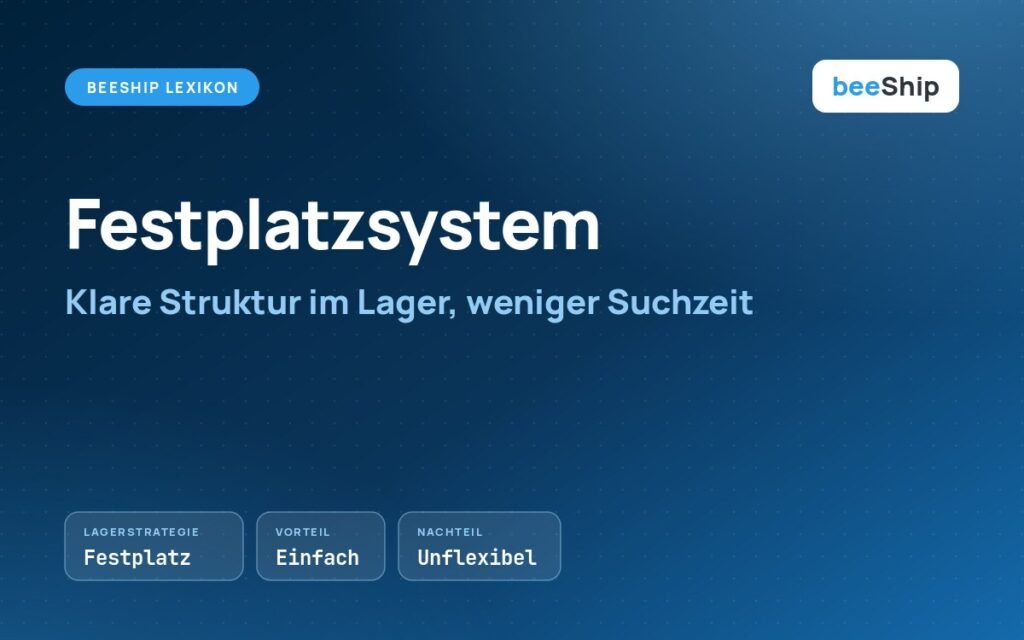 Festplatzsystem im Lager: Regal mit fest zugeordneten Fächern