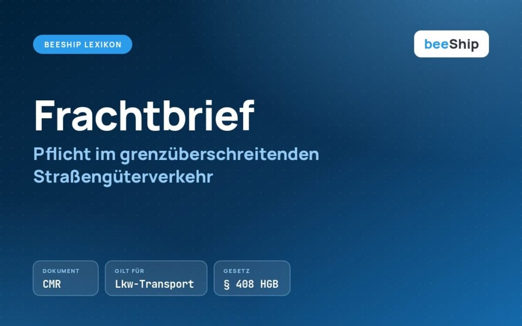 Frachtbrief erklärt: CMR-Frachtbrief, Pflicht im grenzüberschreitenden Warenverkehr