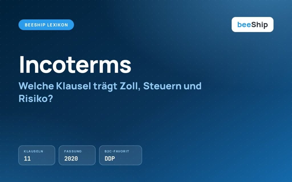 Incoterms 2020: Übersicht der Klauseln für internationalen Versand und Zoll
