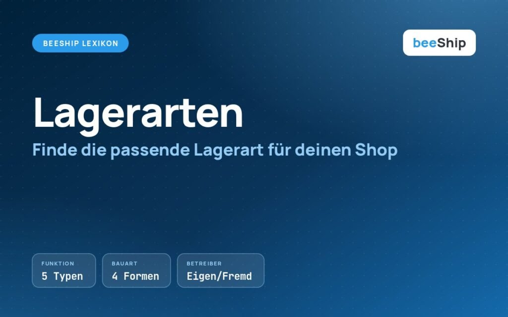 Lagerarten im Vergleich: Funktion, Bauart und Betreiber