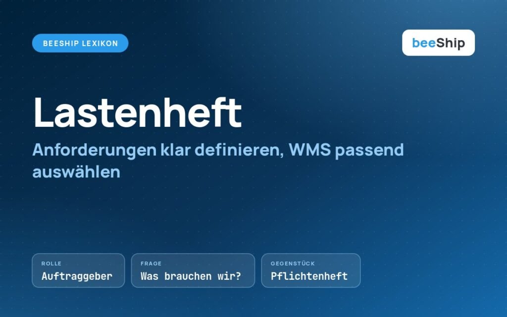 Beitragsbild zu Lastenheft und Pflichtenheft: Anforderungen für die WMS-Auswahl klar definieren