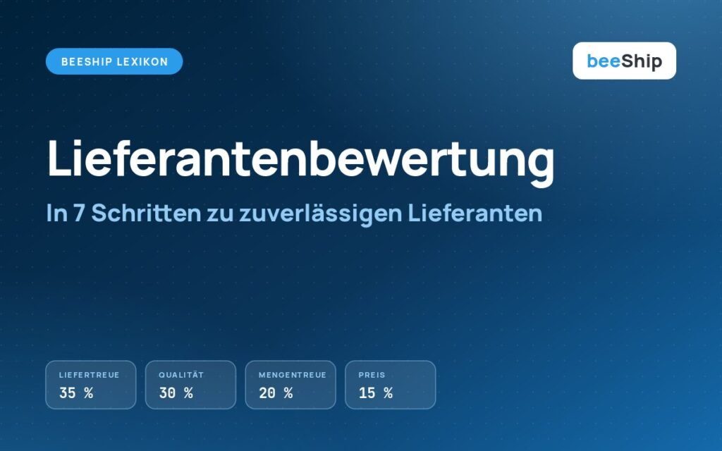 Lieferantenbewertung: Gewichtung von Liefertreue, Qualität, Mengentreue und Preis