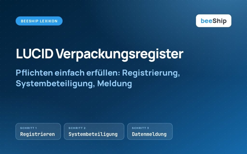 LUCID Verpackungsregister: Registrierung, Systembeteiligung und Datenmeldung im Überblick