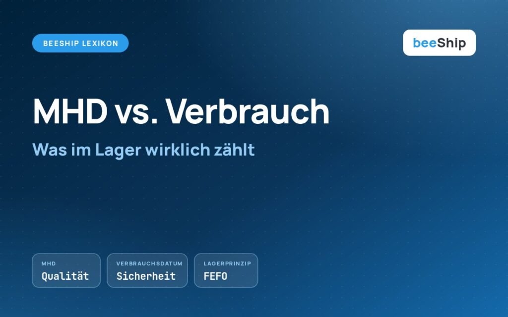 Unterschied MHD und Verbrauchsdatum im Lager: Qualität gegen Sicherheit, FEFO