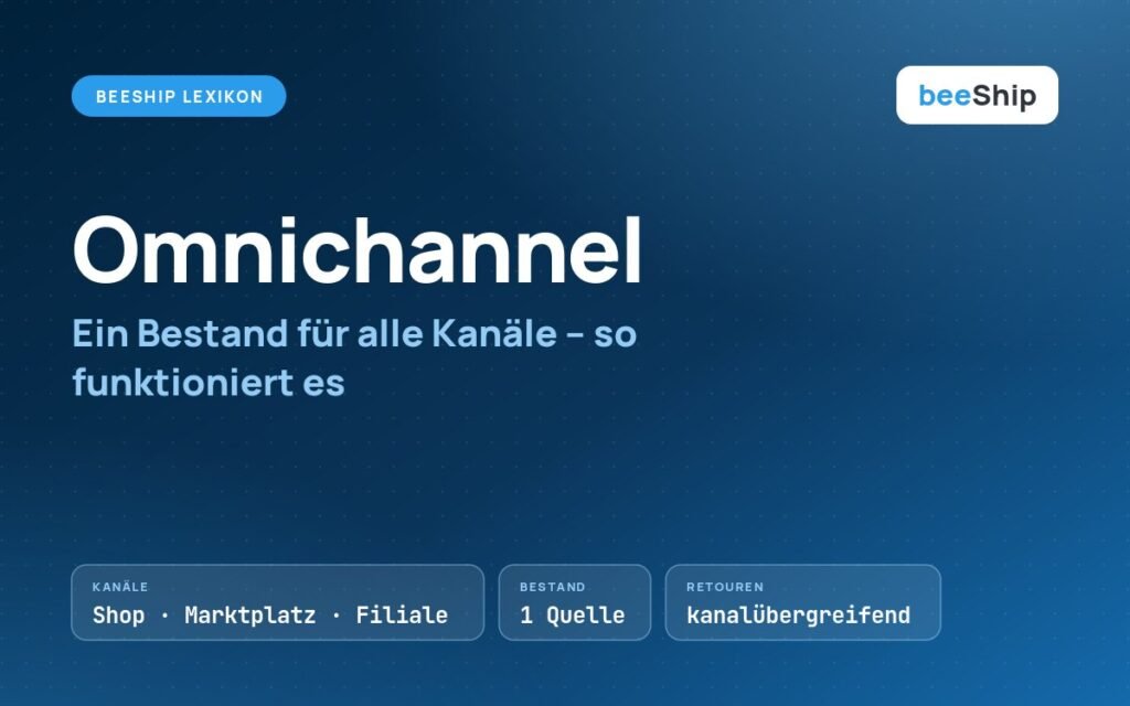 Omnichannel: gemeinsamer Lagerbestand für Shop, Marktplatz und Filiale