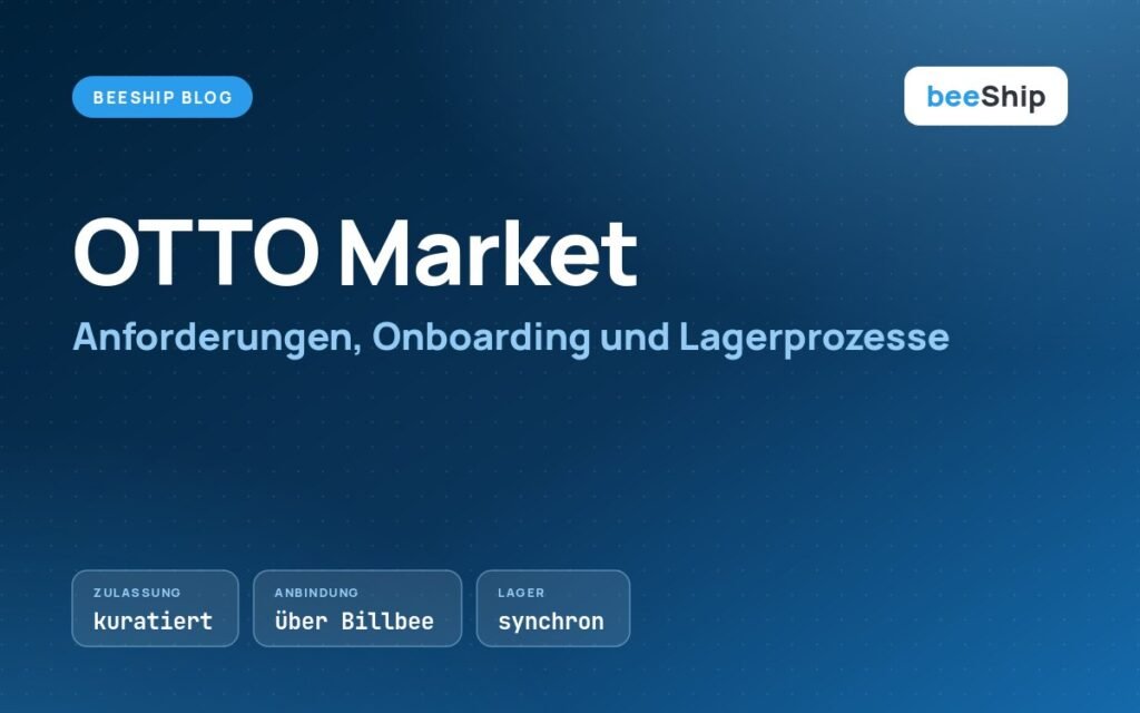OTTO Market: Anforderungen, Onboarding und Lagerprozesse mit beeShip