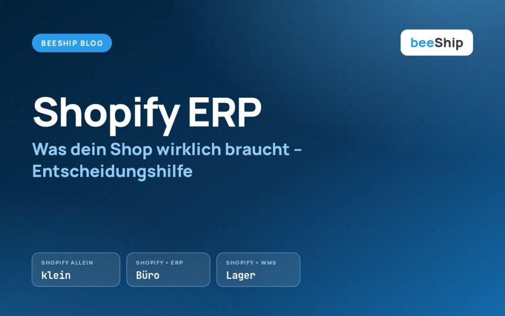Shopify ERP Entscheidungshilfe: Vergleich von Shop, ERP und WMS
