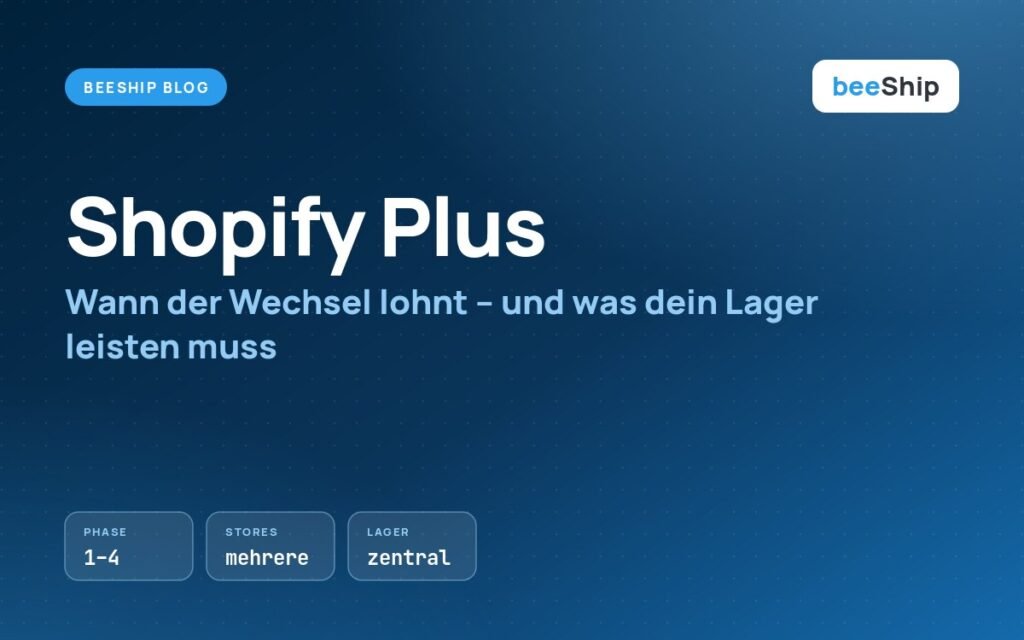 Shopify Plus Wachstumsphasen und Anforderungen an die Lagerverwaltung