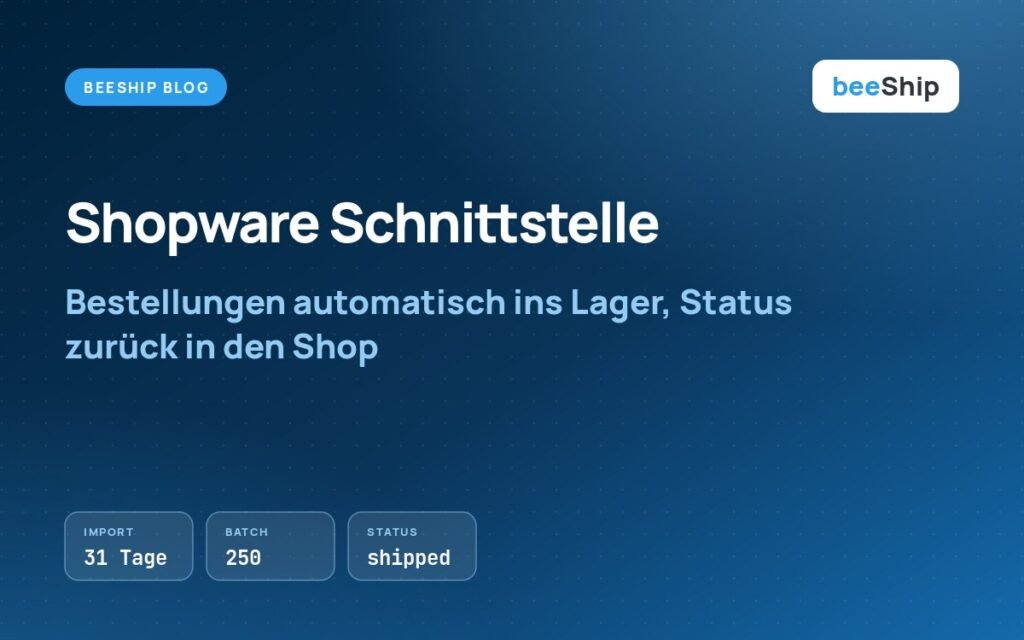 Beitragsbild zur Shopware Schnittstelle: Bestellimport und Versandstatus zwischen Shop und Lager
