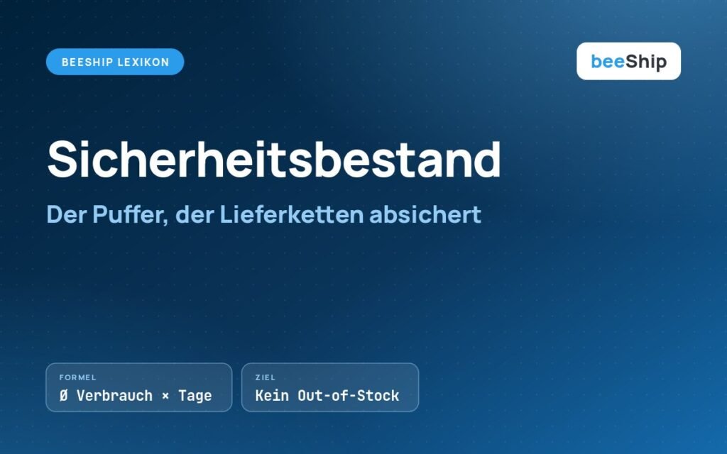Sicherheitsbestand: Puffer für Lieferketten, Formel und Ziel