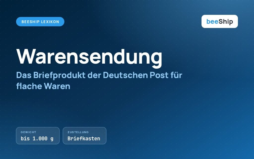 Warensendung der Deutschen Post erklärt im beeShip Lexikon