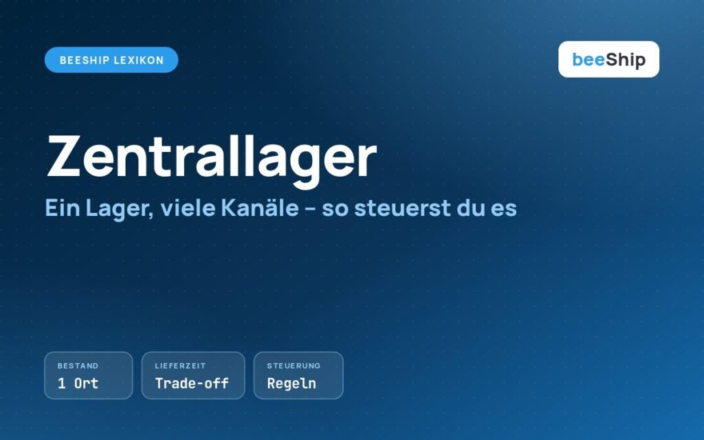 Beitragsbild Zentrallager: ein Lagerstandort versorgt viele Verkaufskanäle